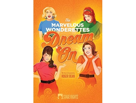 Livro The Marvelous Wonderettes Dream On de Roger Bean e Michael Borth (Inglês)