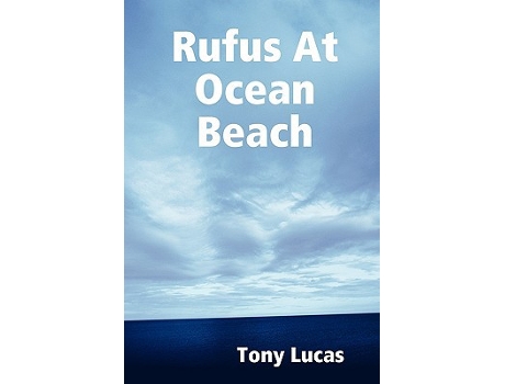 Livro Rufus At Ocean Beach de Tony Lucas (Inglês)