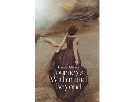 Livro Journeys Within and Beyond de Hanna Helimets (Inglês)