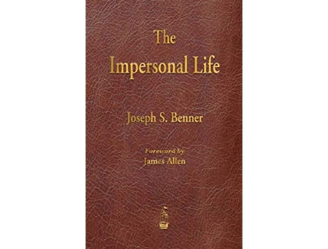 Livro Impersonal Life de Joseph S Benner (Inglês - Capa Dura)