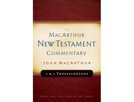 Livro first & second thessalonians macarthur new testament comment de john f. macarthur (inglês)