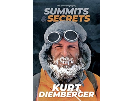 Livro Summits and Secrets The Kurt Diemberger autobiography de Kurt Diemberger (Inglês)