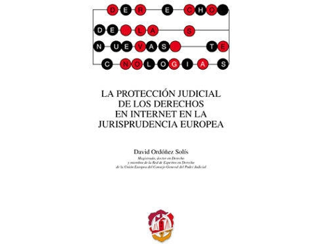 Livro Protección Judicial De Los Derechos En Internet En La Jurisprudencia Europea de David Ordoñez Solis (Espanhol)