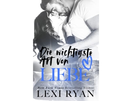 Livro Die wichtigste Art von Liebe Die Jungs von Jackson Harbor German Edition de Lexi Ryan (Alemão)