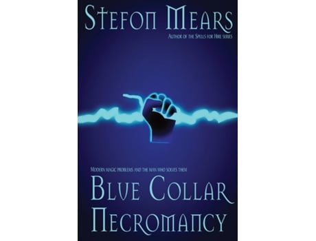 Livro Blue Collar Necromancy de Stefon Mears (Inglês)