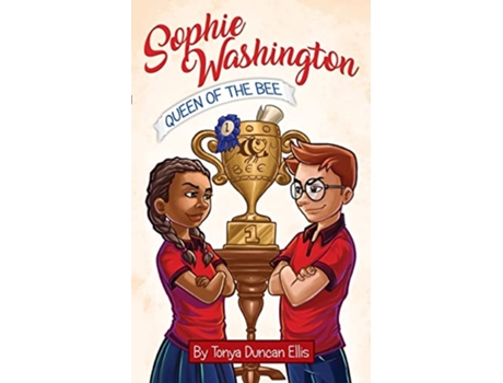 Livro Sophie Washington Queen of the Bee de Tonya Duncan Ellis (Inglês)
