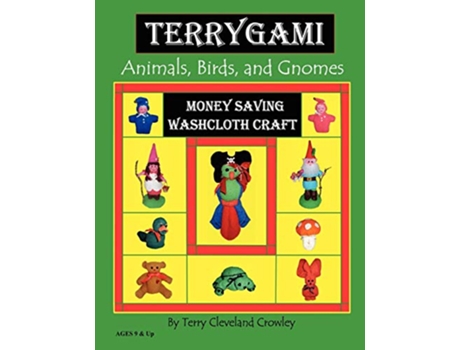 Livro TerryGami Animals Birds and Gnomes de Terry Cleveland Crowley (Inglês)