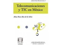 Livro Telecomunicaciones y TIC en México de Alma Rosa Alva de La Selva (Espanhol)