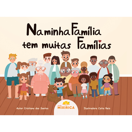 Livro Na Minha Família Tem Muitas Famílias De Cristiano Dos Santos (português)