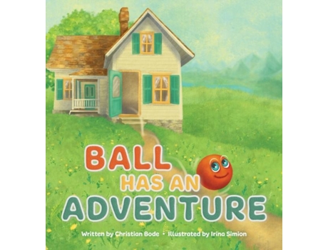 Livro Ball Has An Adventure De Christian Bode (inglês)