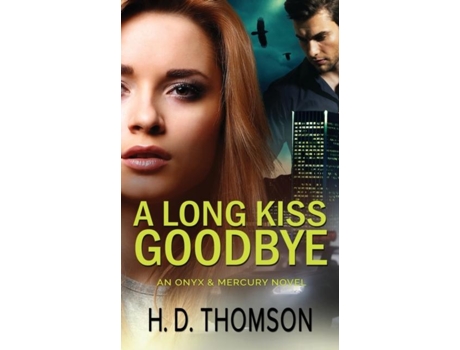 Livro A Long Kiss Goodbye De H D Thomson (inglês)