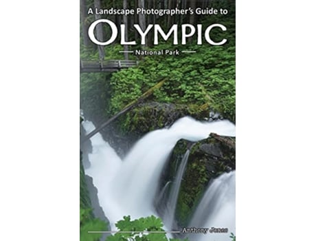 Livro A Landscape Photographers Guide to Olympic National Park de Anthony Jones (Inglês)
