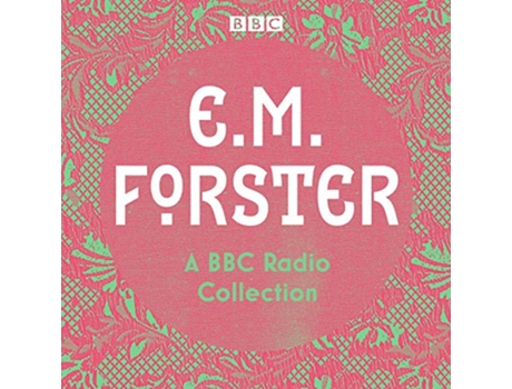 Livro E. M. Forster A BBC Radio Collection de Em Forster (Inglês)