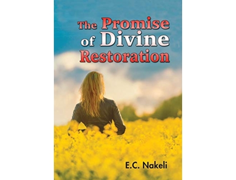 Livro The Promise of Divine Restoration de E C Nakeli (Inglês)