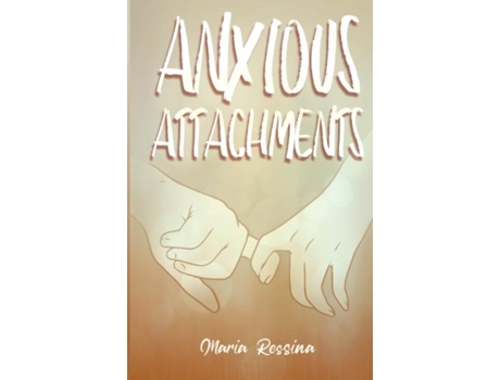 Livro Anxious Attachments de Maria Ressina (Inglês)