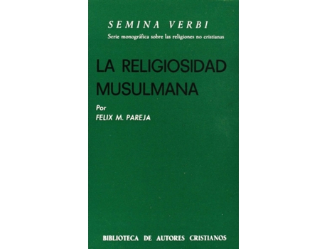 Livro La Religiosidad Musulmana de Félix M. Pareja (Espanhol)