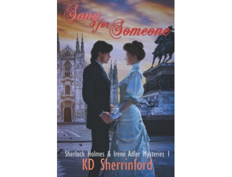 Livro Song For Someone sherlock Holmes And Irene Adler Mysteries de Kd Sherrinford (Inglês)