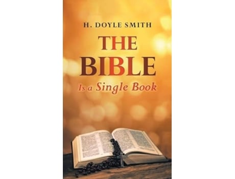 Livro The Bible Is A Single Book de H Doyle Smith (Inglês - Capa Dura)