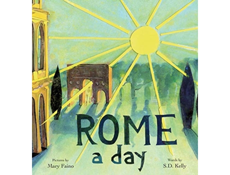 Livro ROME a day Scenes from the Eternal City de Kelly SD (Inglês)