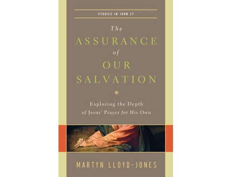 Livro the assurance of our salvation de martyn lloyd-jones (inglês)