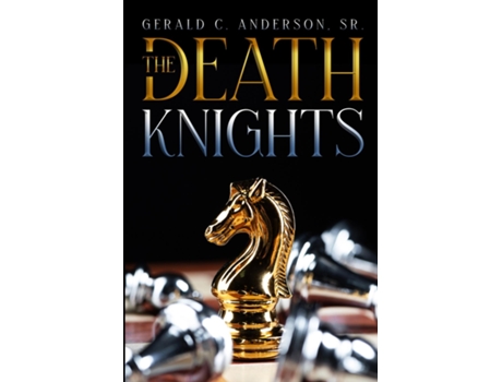Livro The Death Knights De Gerald C Anderson Sr (inglês)