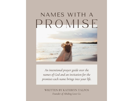 Livro Names with a Promise A Study and Prayer Guide of the Names of God de Kathryn Talpos (Inglês)