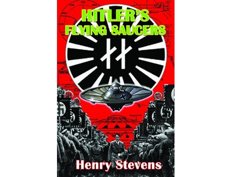 Livro hitler's flying saucers de henry (henry stevens) stevens (inglês)