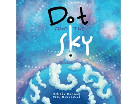 Livro Dot from the Sky Old Stories New Endings de Belinda Karman Belinda Karman (Inglês)