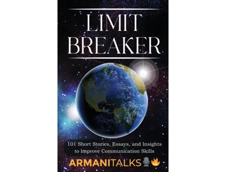 Livro Limit Breaker 101 Short Stories, Essays, and Insights to Improve Communication Skills de Armani Talks (Inglês)