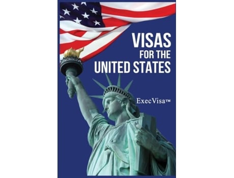 Livro Visas For The United States Execvisa Greencard Usa De Execvisa (inglês)