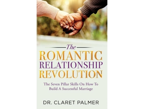Livro The Romantic Relationship Revolution de Claret Palmer (Inglês)