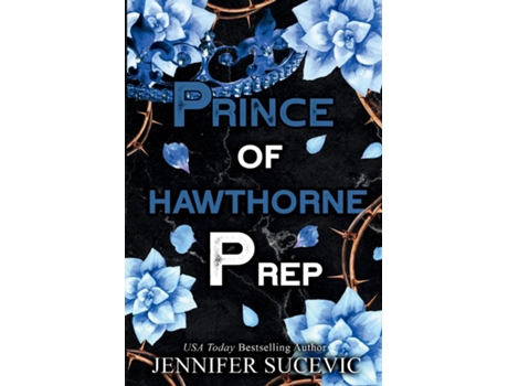 Livro Prince of Hawthorne Prep A Dark, Enemies-to-Lovers New Adult Bully Sports Romance de Jennifer Sucevic (Inglês)