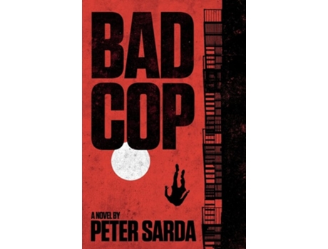 Livro Bad Cop De Peter Sarda (inglês)