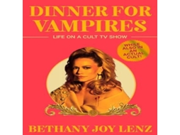 Livro Dinner for Vampires de Bethany Joy Lenz (Inglês)
