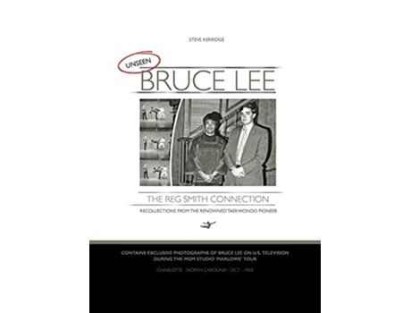 Livro UNSEEN BRUCE LEE The Reg Smith Connection de Steve Kerridge (Inglês)