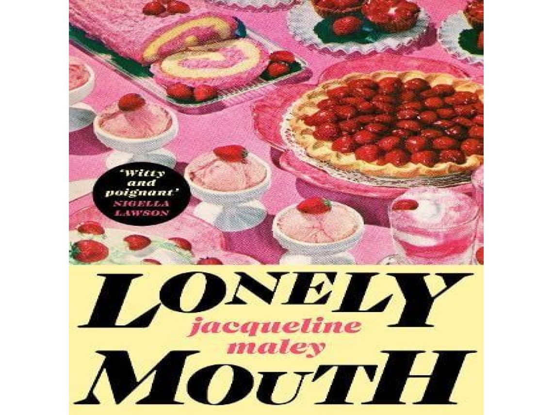 Livro Lonely Mouth de Jacqueline Maley (Inglês)