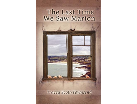 Livro The Last Time We Saw Marion de Tracey ScottTownsend (Inglês)