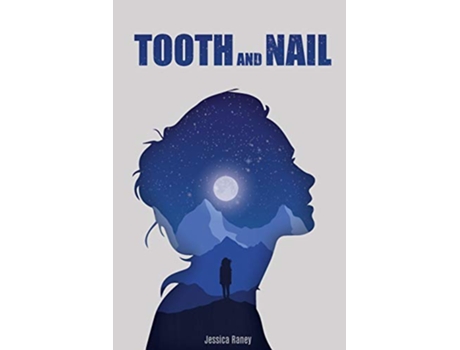 Livro Tooth and Nail de Jessica Raney (Inglês)