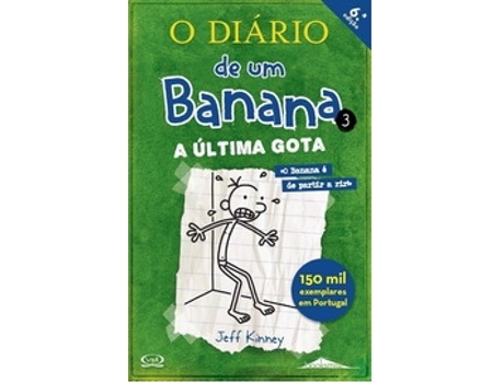 Livro O Diário de um Banana 3: A última Gota de Jeff Kinney (Português - 6.ª Edição - 2010)