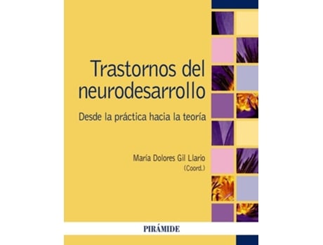 Livro Trastornos Del Neurodesarrollo Da Editorial Piramide De María Dolores Gil Llario (espanhol)