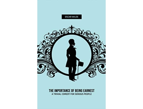 Livro The Importance of Being Earnest A Trivia Comedy for Serious People de Oscar Wilde (Inglês)
