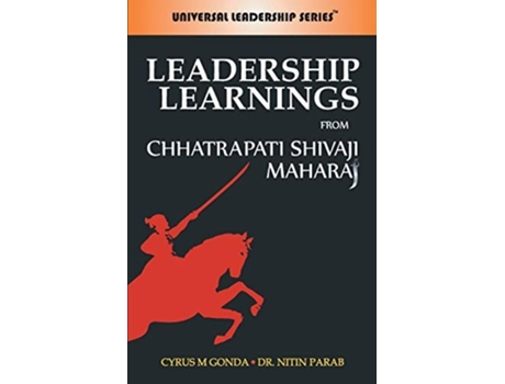 Livro Leadership Learning From Chhatrapati Shivaji Maharaj De Cyrus Gonda E Nitin Dr Parab (inglês)