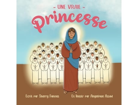 Livro Une Vraie Princesse La vie de Sainte Demiana et des Quarante Vierges de Sherry Fanous (Inglês)
