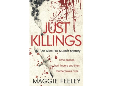 Livro Just Killings Alice Fox Murder Mysteries de Maggie Feeley (Inglês)