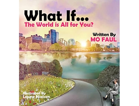 Livro What if the world is for you de Maureen Mo Faul (Inglês - Capa Dura)