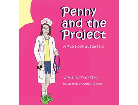 Livro Penny and the Project A Fun Look at Careers de Traci Sexton (Inglês)