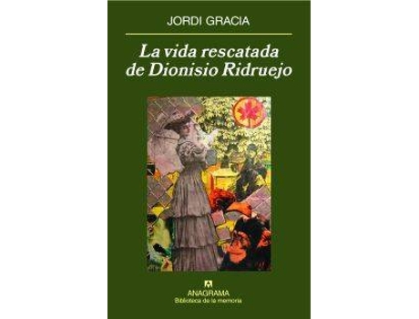 Livro La Vida Rescatada De Dionisio Ridruejo de Jordi Gracia