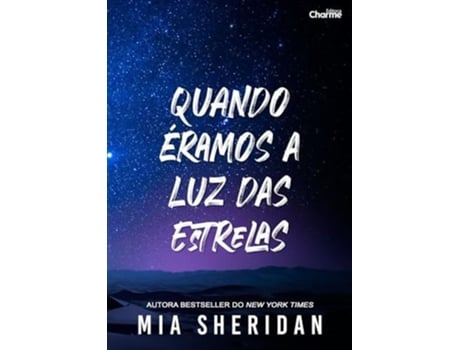 Livro Quando Eramos A Luz Das Estrelas De Mia Sheridan (português Do Brasil)