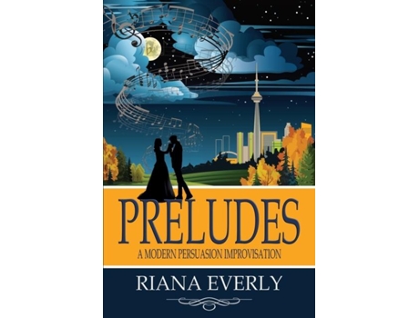 Livro Preludes A Modern Persuasion Improvisation De Riana Everly (inglês)