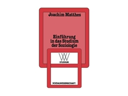 Livro Einfuhrung In Das Studium Der Soziologie De Joachim Matthes (alemão)
